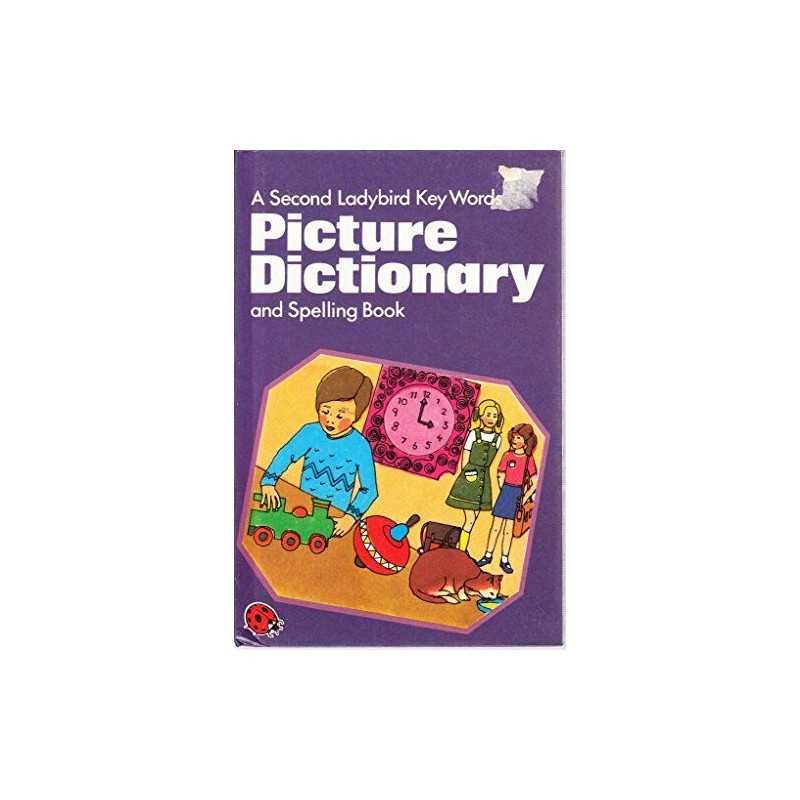 A Second Ladybird Key Words Picture Dictionary and Spe... by J. McNally Hardback
