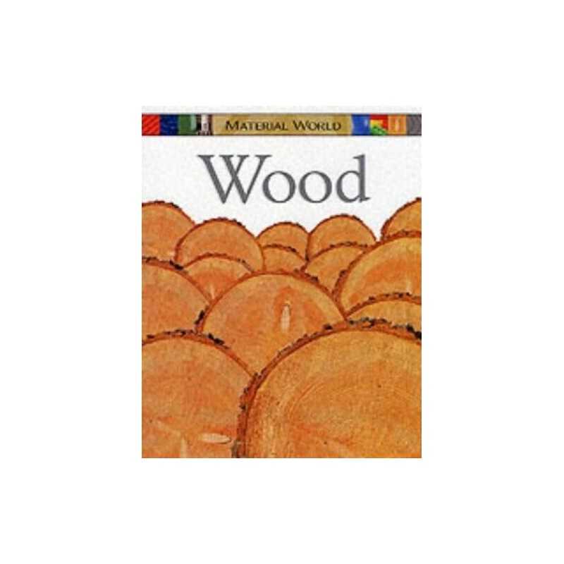 Wood: 10 (Material World), Llewellyn, Claire
