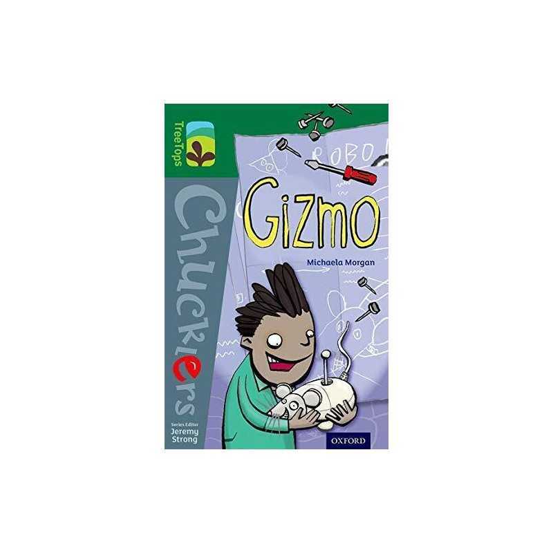 Oxford Reading Tree TreeTops Chucklers: Level 12: Gizmo by Morgan, Michaela The