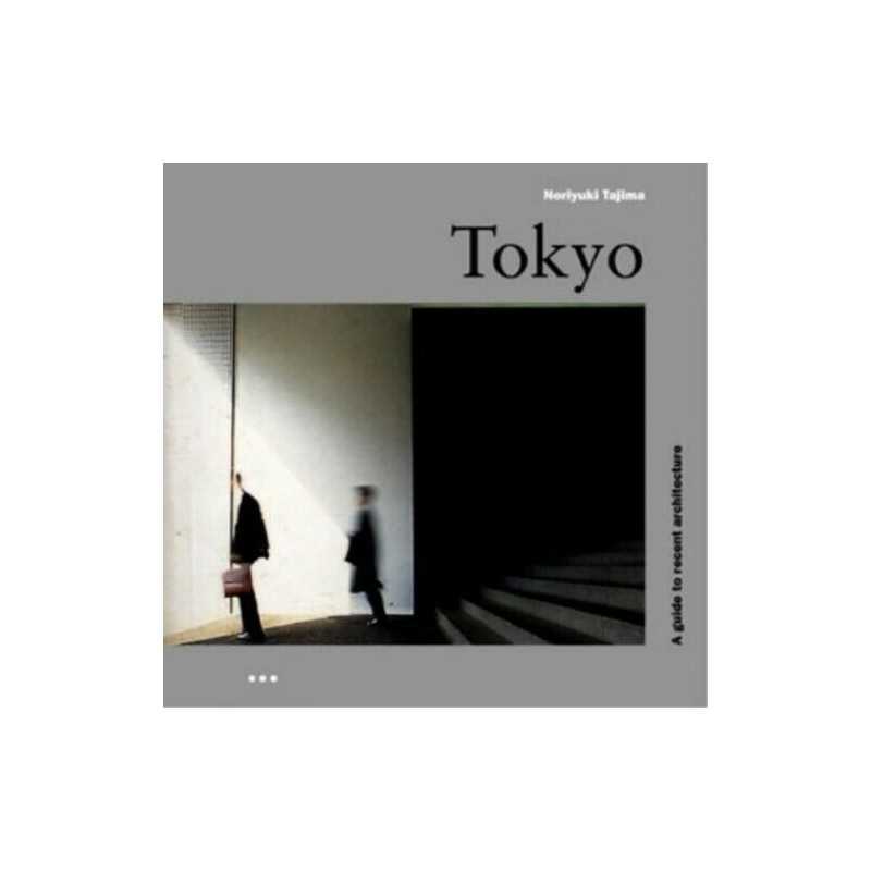 TOKYO GUIDE TAJIMA: A Guide to Recent Architect... by Tajima, Noriyuki Paperback