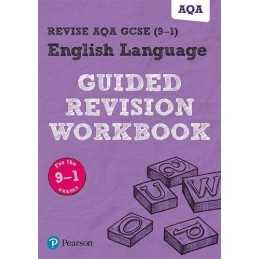 REVISE AQA GCSE English Language Guided Revision Workbook: for the 2015 specific