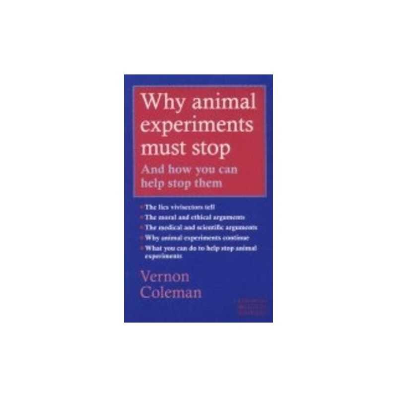 Why Animal Experiments Must Stop: And How You Ca... by Coleman, Vernon Paperback