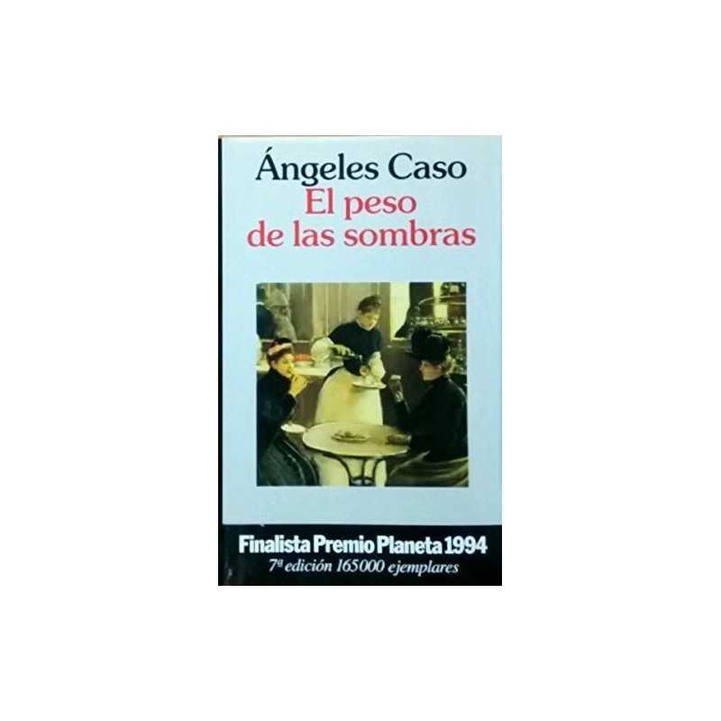 El peso de las sombras, Angeles Caso