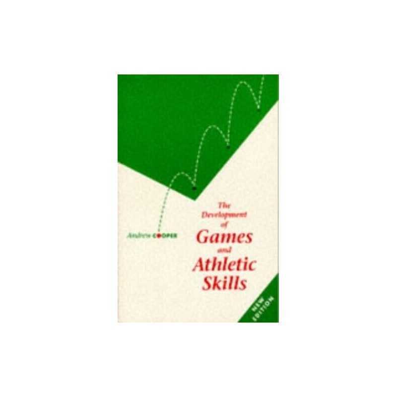 The Development of Games and Athletic Skills by Cooper, Andrew Paperback Book