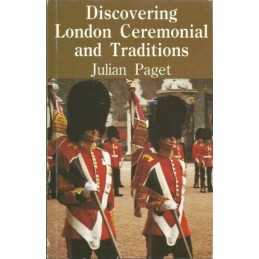 London Ceremonial and Traditions (Discovering S.) by Paget, Julian Paperback The