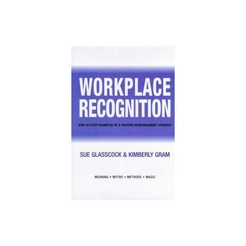 WORKPLACE RECOGNITION MEANING MYT: S..., Gram, Kimberly