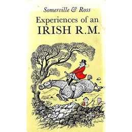 Experiences of an Irish R. M. (Everyman Paperbacks)