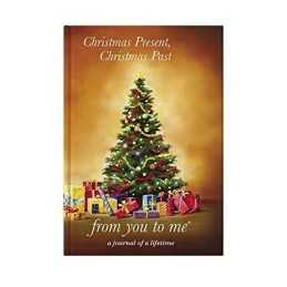 Christmas Present, Christmas Past, from you ... by Journals of a Lifeti Hardback