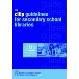 The CILIP Guidelines for Secondary School L... by editors for the Scho Paperback