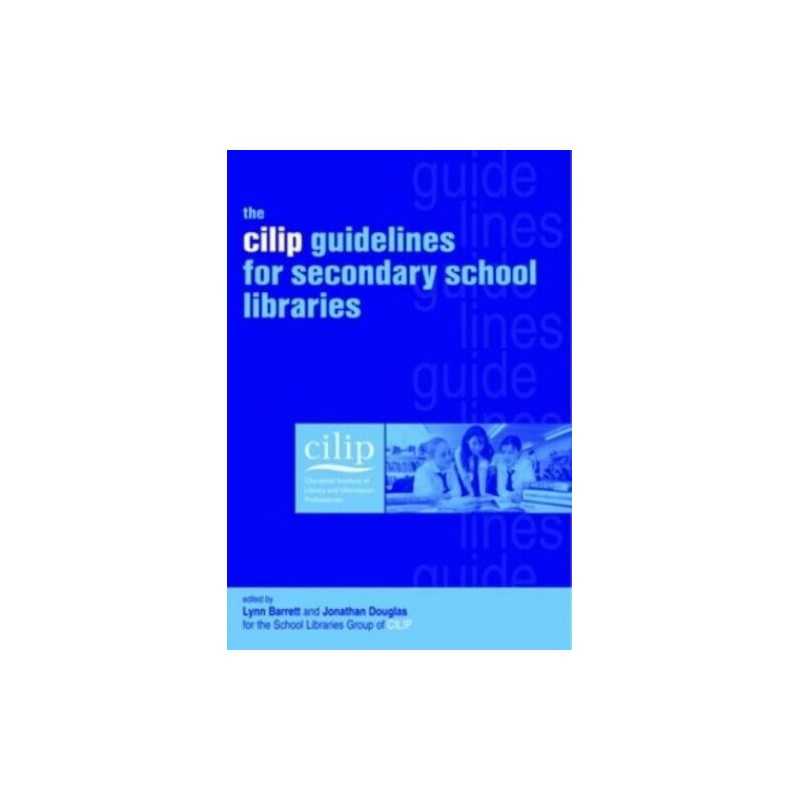 The CILIP Guidelines for Secondary School L... by editors for the Scho Paperback