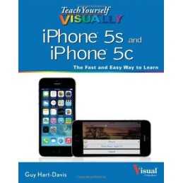 Teach Yourself Visually iPhone 5s and iPhone 5c (Teach You... by Hart-Davis, Guy