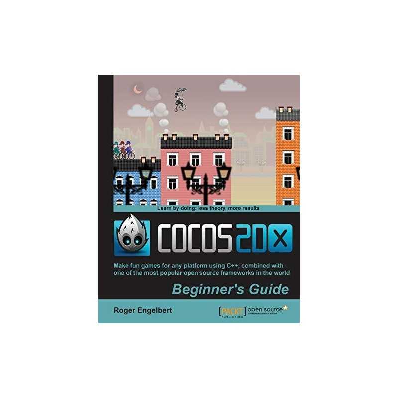 Cocos2d-X by Example Beginners Guide, Engelbert, Roger