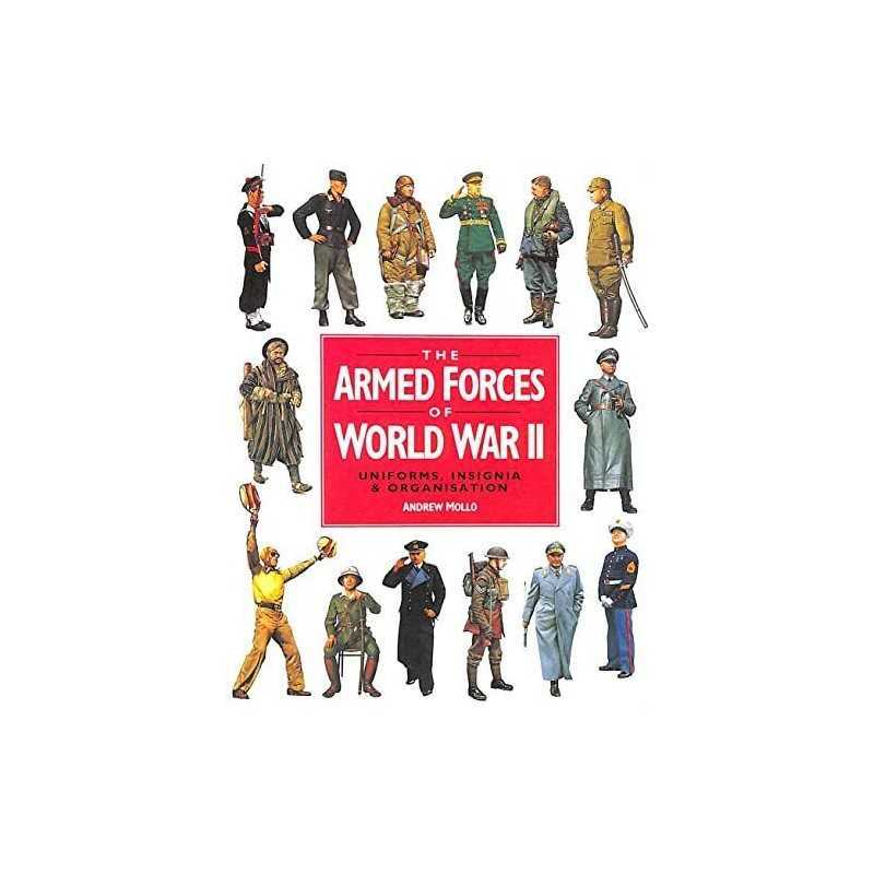 The Armed Forces of World War II by Mollo, Andrew Book