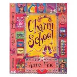 Charm school by Fine, Anne, Asquith, Ros Book