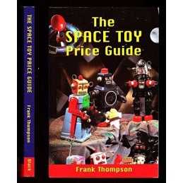 The Space Toy Price Guide (Price Gu..., Thompson, Frank