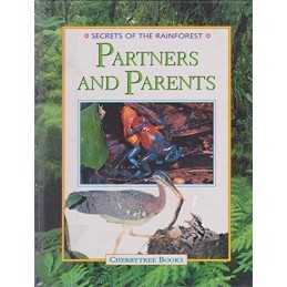 Partners and Parents (Secrets of the Rainforest ... by Chinery, Michael Hardback