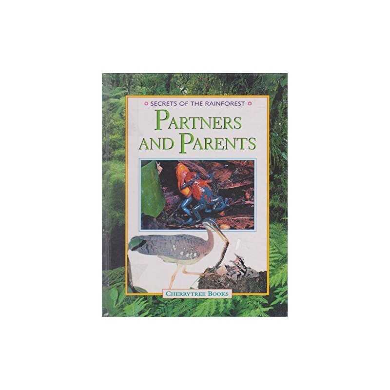 Partners and Parents (Secrets of the Rainforest ... by Chinery, Michael Hardback