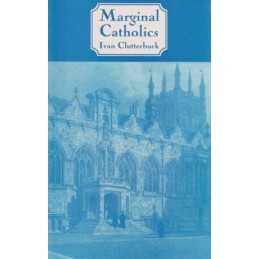 Marginal Catholics by Ivan Clutterbuck Paperback Book