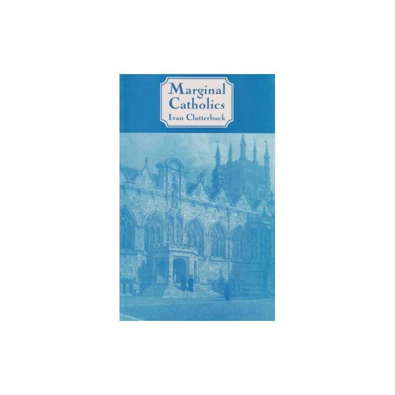 Marginal Catholics by Ivan Clutterbuck Paperback Book