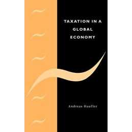 Taxation in a Global Economy: Theor..., Haufler, Andrea