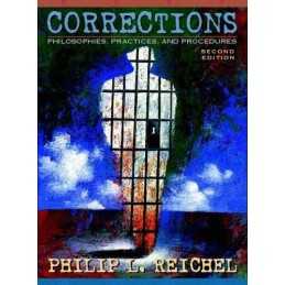 Corrections: Philosophies, Practice..., Reichel, Philip