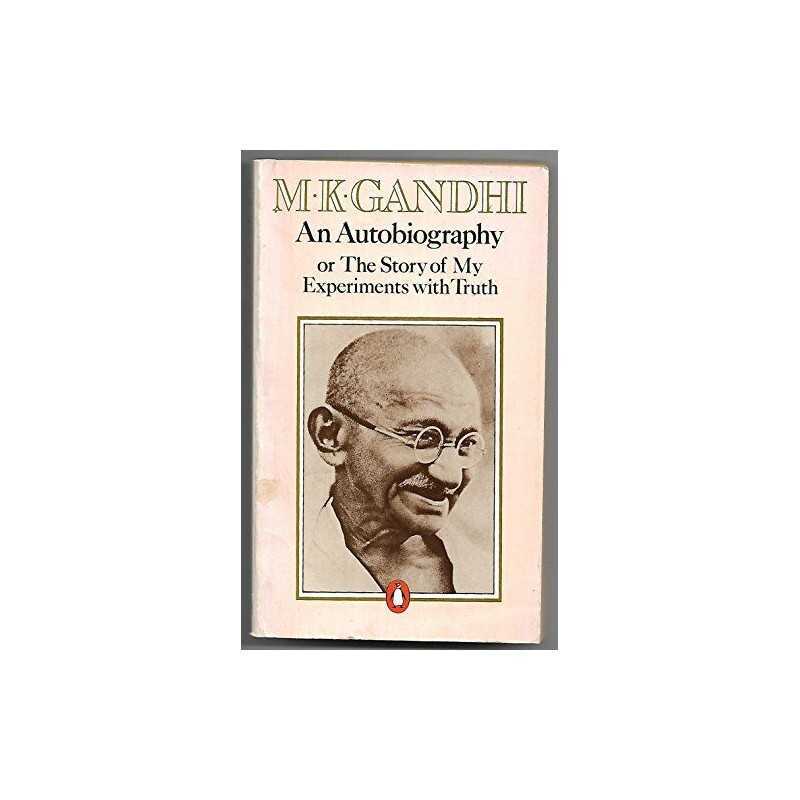 An Autobiography: The Story of My Experiments with Tr... by M.K.Gandhi Paperback