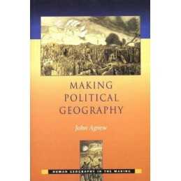 Making Political Geography (Human Geography in the M... by Agnew, John Paperback