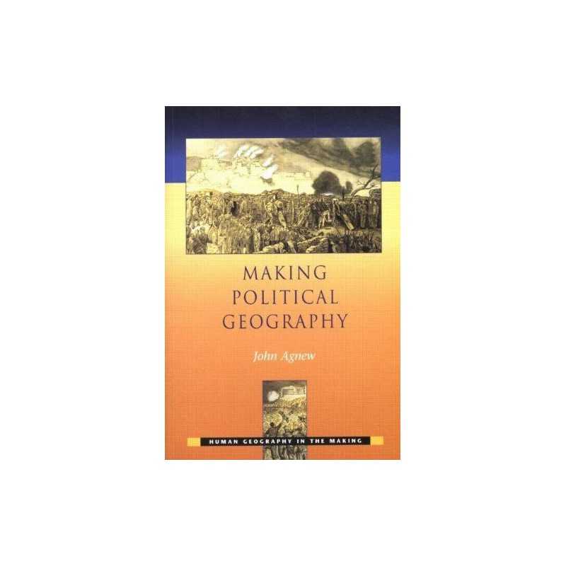 Making Political Geography (Human Geography in the M... by Agnew, John Paperback