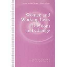 Women and Working Lives: Divisions and Change (Explo...