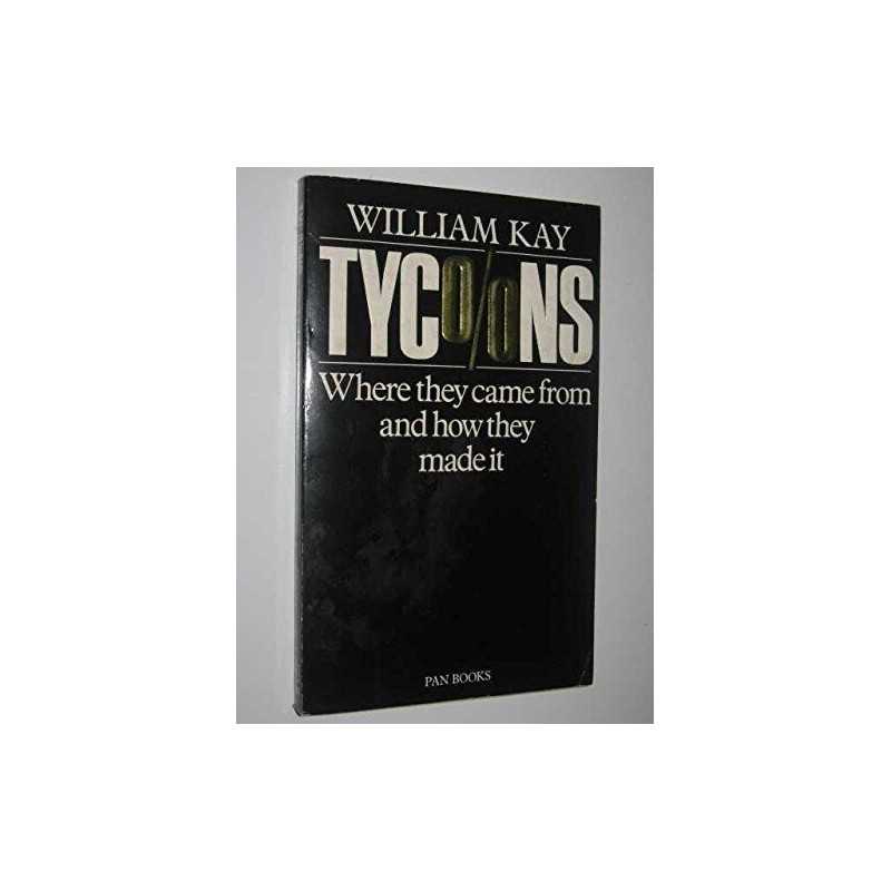 Tycoons by Kay, William Paperback Book