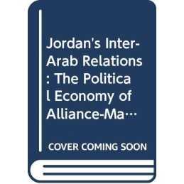 Jordans Inter-Arab Relations: The Political Eco... by Brand, Laurie A Paperback
