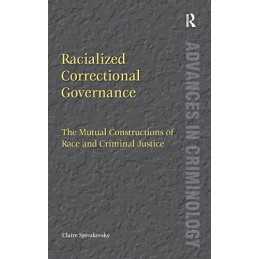 Racialized Correctional Governance:..., Spivakovsky, Cl