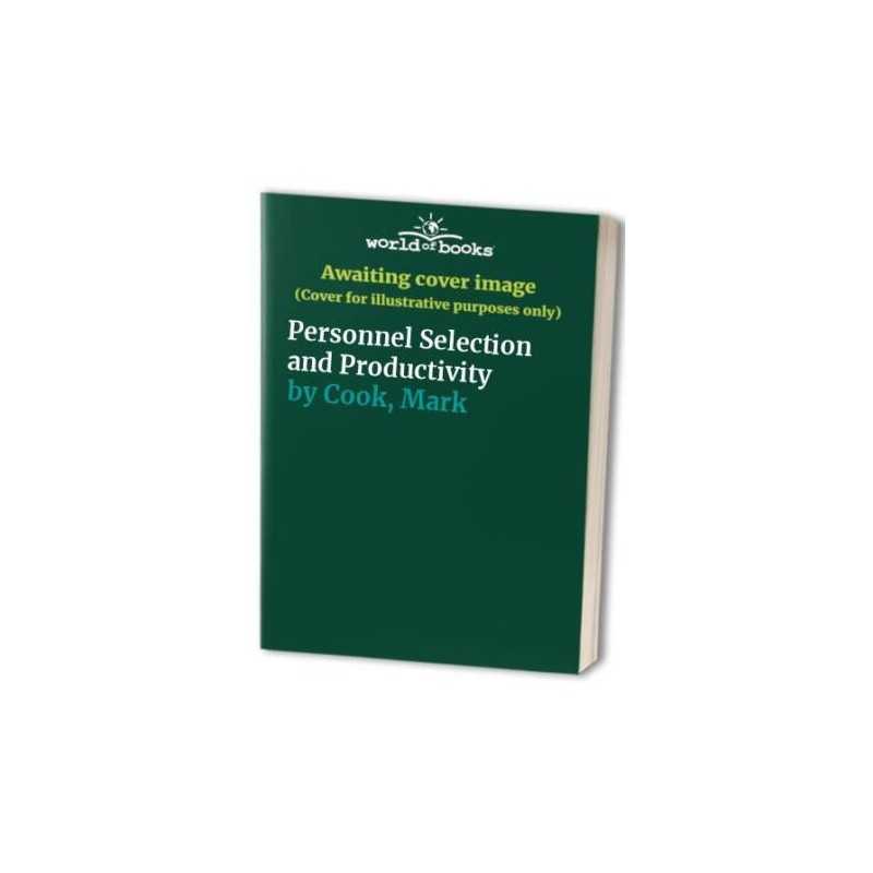 Personnel Selection and Productivity, Cook, Mark