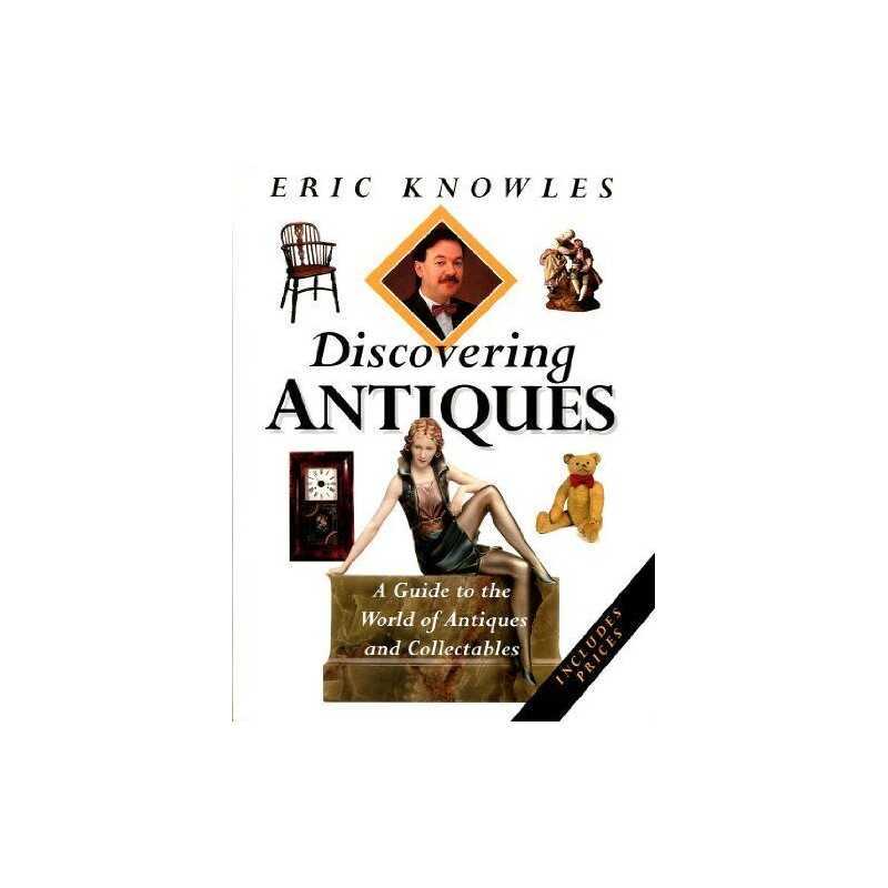 Discovering Antiques by Knowles, Eric Hardback Book