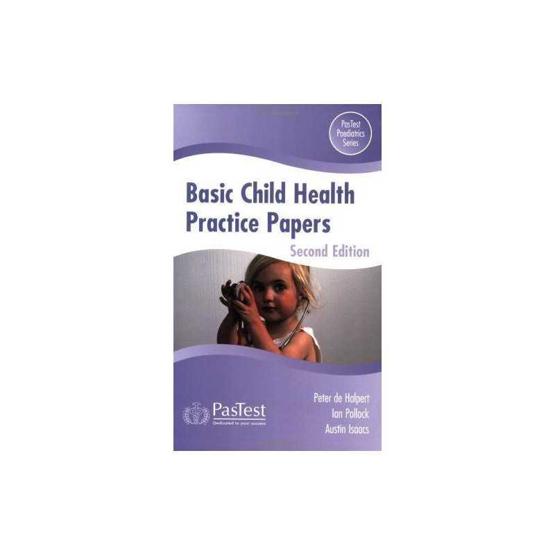 Basic Child Health Practice Papers, Pollock, I.