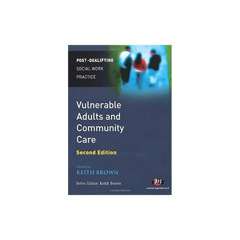 Vulnerable Adults and Community Care: 1545 (-Qualifying Social ... Paperback