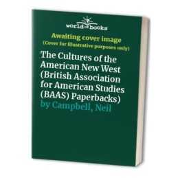 The Cultures of the American New West (British As... by Campbell, Neil Paperback