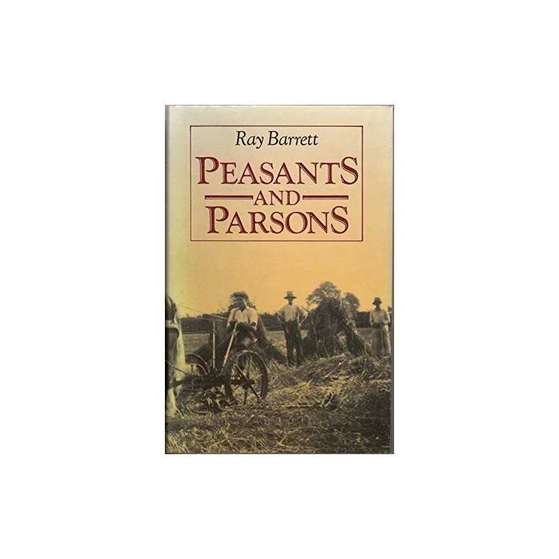 Peasants and Parsons by Barrett, Ray Hardback Book