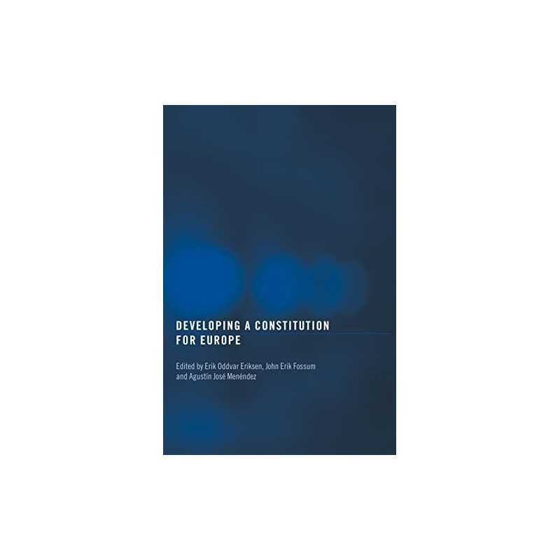 Developing a Constitution for Europe: 1 (Routledge Studies on Democ... Paperback