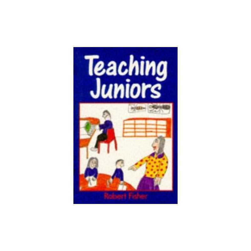 Teaching Juniors by Fisher, Robert Paperback Book