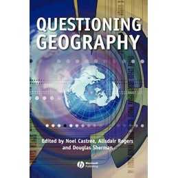 Questioning Geography: Fundamental Debates Paperback Book