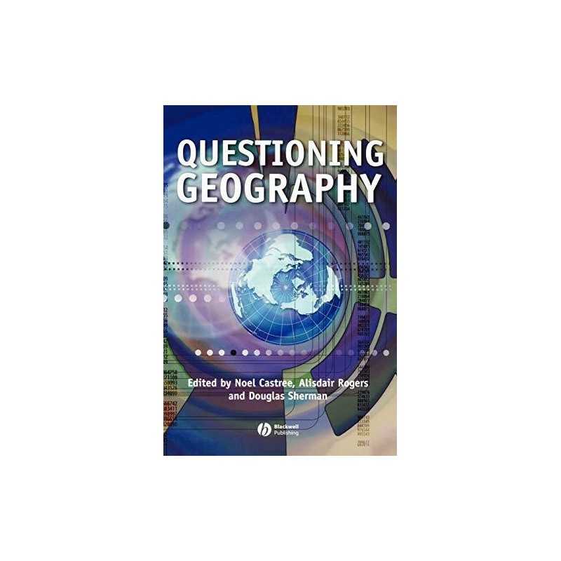 Questioning Geography: Fundamental Debates Paperback Book