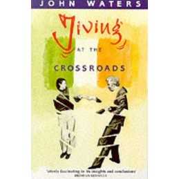 Jiving at the Crossroads: Shock of the New in Haugh... by Waters, John Paperback
