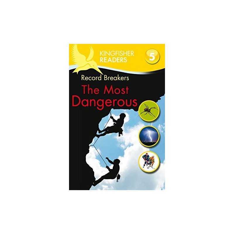 Kingfisher Readers: Record Breakers - The Most Dangerous (L... by Steele, Philip