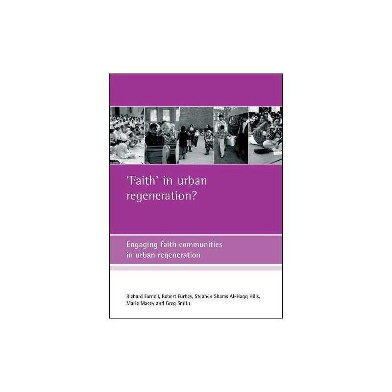 Faith in urban regeneration?: Engagin..., Smith, Greg