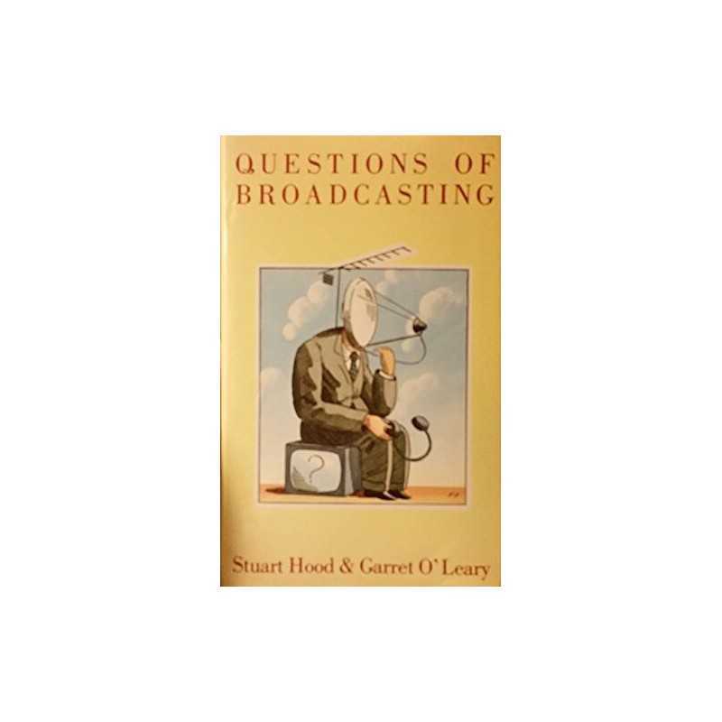 Questions of Broadcasting by Hood, Stuart Hardback Book
