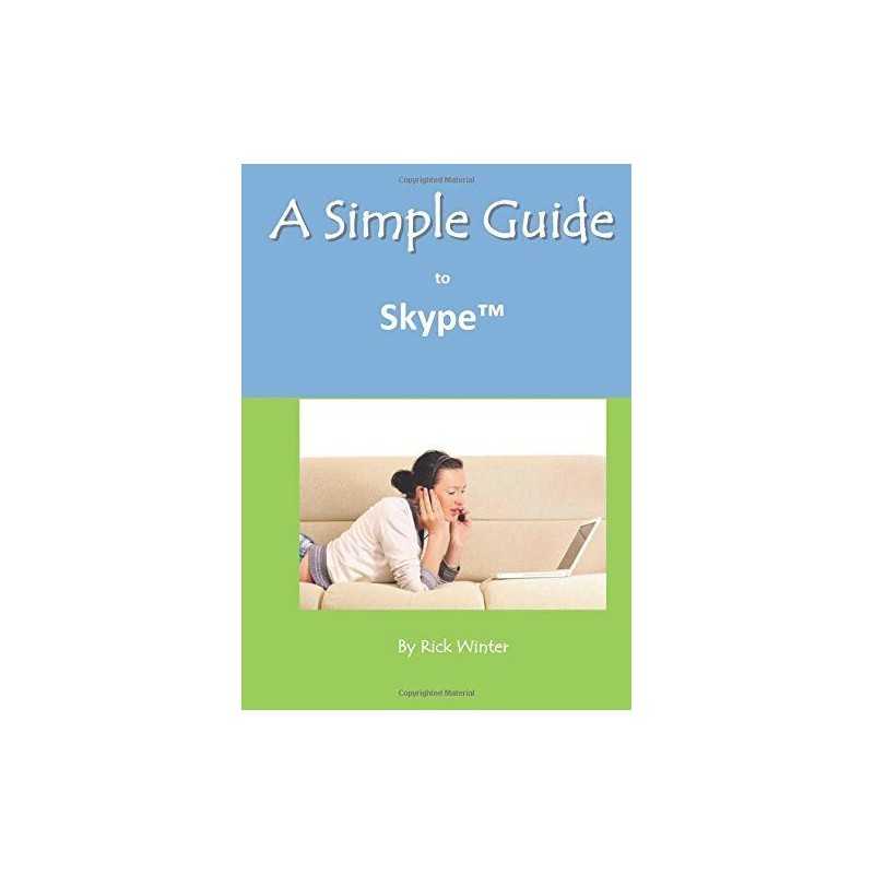 A Simple Guide to Skype by Rick Winter Book