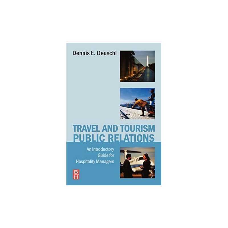 Travel & Tourism Public Relations: ..., Deuschl, Dennis