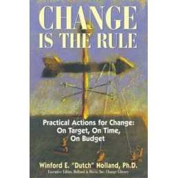 Change is the Rule: Practical Actio..., Holland, Winfor