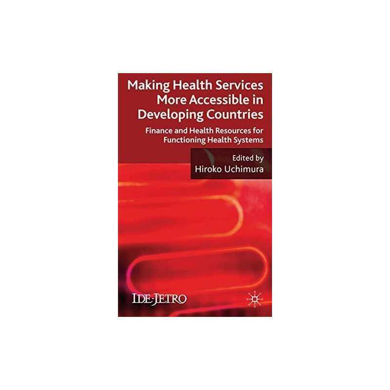 Making Health Services More Accessible in Developing...